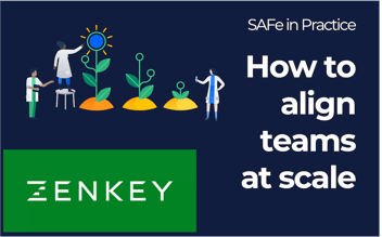 SAFe in Practice-blog-zenkey