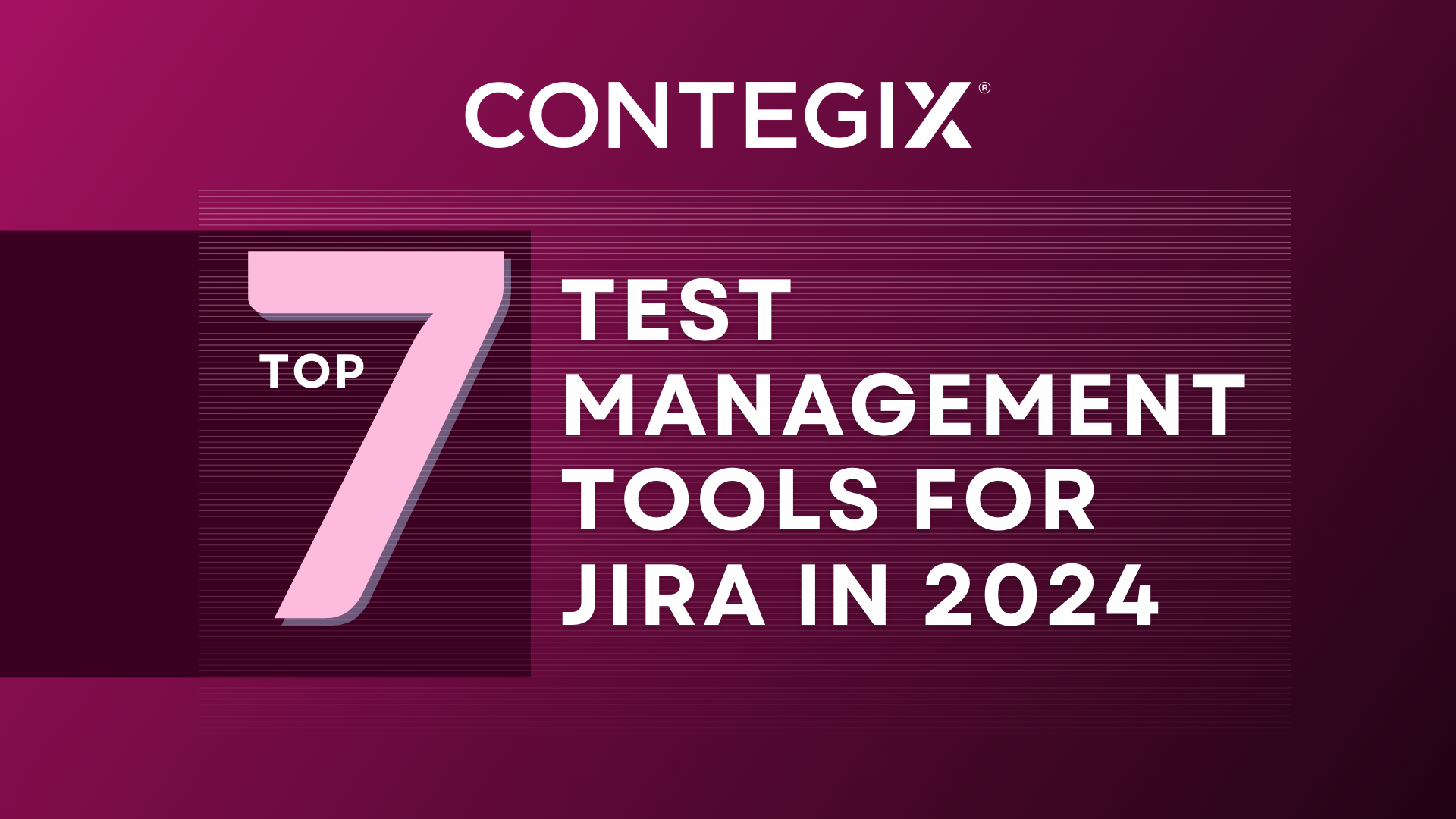 7 Top Test Management Tools for Jira in 2024 | Contegix